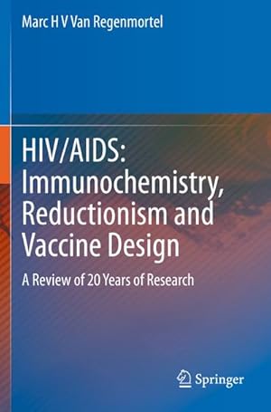 Image du vendeur pour HIV/AIDS: Immunochemistry, Reductionism and Vaccine Design mis en vente par BuchWeltWeit Ludwig Meier e.K.