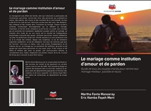 Seller image for Le mariage comme institution d'amour et de pardon for sale by BuchWeltWeit Ludwig Meier e.K.
