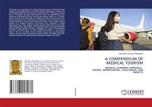 Seller image for A COMPENDIUM OF MEDICAL TOURISM for sale by BuchWeltWeit Ludwig Meier e.K.