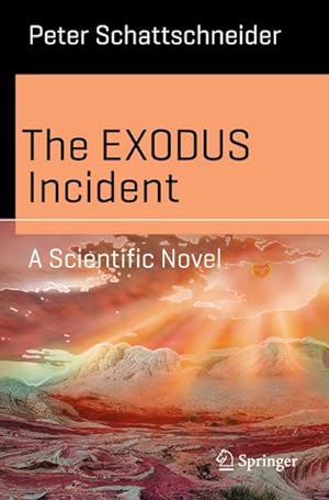 Immagine del venditore per The EXODUS Incident venduto da BuchWeltWeit Ludwig Meier e.K.