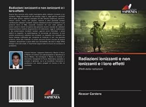 Imagen del vendedor de Radiazioni ionizzanti e non ionizzanti e i loro effetti a la venta por BuchWeltWeit Ludwig Meier e.K.