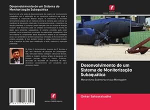 Seller image for Desenvolvimento de um Sistema de Monitorizao Subaqutica for sale by BuchWeltWeit Ludwig Meier e.K.