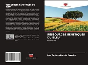 Seller image for RESSOURCES GNTIQUES DU BLEU for sale by BuchWeltWeit Ludwig Meier e.K.