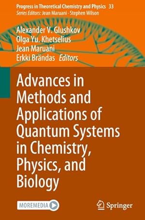 Seller image for Advances in Methods and Applications of Quantum Systems in Chemistry, Physics, and Biology for sale by BuchWeltWeit Ludwig Meier e.K.