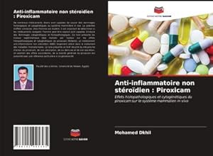 Seller image for Anti-inflammatoire non strodien : Piroxicam for sale by BuchWeltWeit Ludwig Meier e.K.