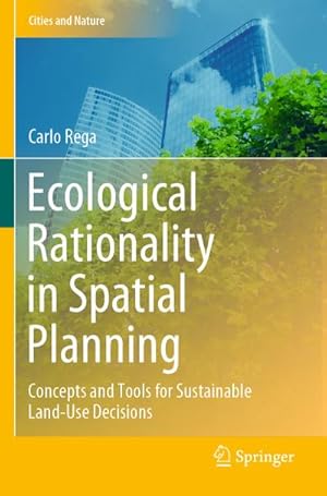 Immagine del venditore per Ecological Rationality in Spatial Planning venduto da BuchWeltWeit Ludwig Meier e.K.