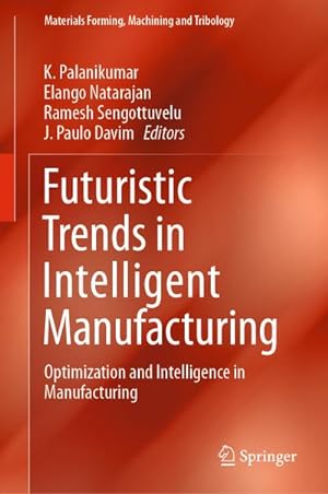 Seller image for Futuristic Trends in Intelligent Manufacturing for sale by BuchWeltWeit Ludwig Meier e.K.