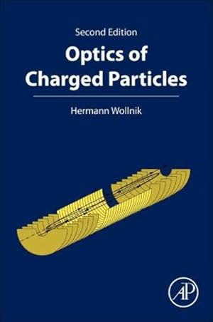 Imagen del vendedor de Optics of Charged Particles a la venta por BuchWeltWeit Ludwig Meier e.K.