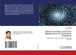 Bild des Verkufers fr Spline Functions and Their Applications to Fluid Flow Problems zum Verkauf von BuchWeltWeit Ludwig Meier e.K.