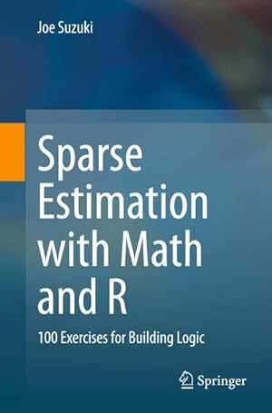 Seller image for Sparse Estimation with Math and R for sale by BuchWeltWeit Ludwig Meier e.K.