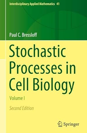 Image du vendeur pour Stochastic Processes in Cell Biology mis en vente par BuchWeltWeit Ludwig Meier e.K.