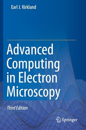 Imagen del vendedor de Advanced Computing in Electron Microscopy a la venta por BuchWeltWeit Ludwig Meier e.K.