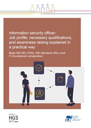 Immagine del venditore per Information Security Officer: Job profile, necessary qualifications, and awareness raising explained in a practical way venduto da BuchWeltWeit Ludwig Meier e.K.