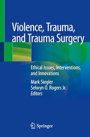 Seller image for Violence, Trauma, and Trauma Surgery for sale by BuchWeltWeit Ludwig Meier e.K.