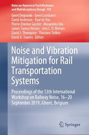 Image du vendeur pour Noise and Vibration Mitigation for Rail Transportation Systems mis en vente par BuchWeltWeit Ludwig Meier e.K.