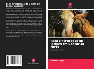Seller image for Raa e Fertilidade do Jackass em Gondar do Norte for sale by BuchWeltWeit Ludwig Meier e.K.
