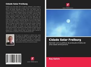 Bild des Verkufers fr Cidade Solar Freiburg zum Verkauf von BuchWeltWeit Ludwig Meier e.K.