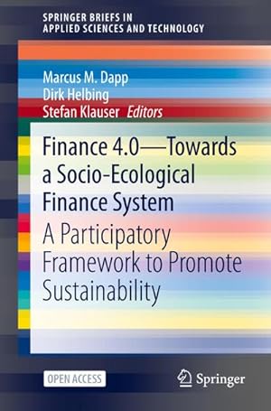 Immagine del venditore per Finance 4.0 - Towards a Socio-Ecological Finance System venduto da BuchWeltWeit Ludwig Meier e.K.