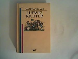 Bild des Verkufers fr Das Schnste von Ludwig Richter. zum Verkauf von ANTIQUARIAT FRDEBUCH Inh.Michael Simon