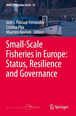 Image du vendeur pour Small-Scale Fisheries in Europe: Status, Resilience and Governance mis en vente par BuchWeltWeit Ludwig Meier e.K.