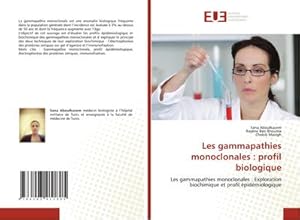 Immagine del venditore per Les gammapathies monoclonales : profil biologique venduto da BuchWeltWeit Ludwig Meier e.K.