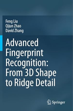 Seller image for Advanced Fingerprint Recognition: From 3D Shape to Ridge Detail for sale by BuchWeltWeit Ludwig Meier e.K.