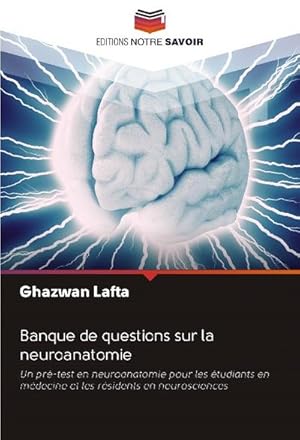 Image du vendeur pour Banque de questions sur la neuroanatomie mis en vente par BuchWeltWeit Ludwig Meier e.K.