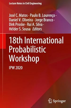 Imagen del vendedor de 18th International Probabilistic Workshop a la venta por BuchWeltWeit Ludwig Meier e.K.
