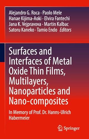 Imagen del vendedor de Surfaces and Interfaces of Metal Oxide Thin Films, Multilayers, Nanoparticles and Nano-composites a la venta por BuchWeltWeit Ludwig Meier e.K.