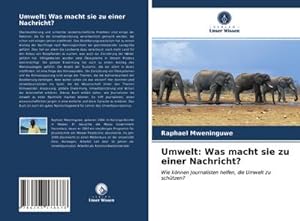 Imagen del vendedor de Umwelt: Was macht sie zu einer Nachricht? a la venta por BuchWeltWeit Ludwig Meier e.K.