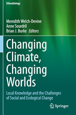 Seller image for Changing Climate, Changing Worlds for sale by BuchWeltWeit Ludwig Meier e.K.