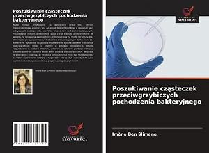 Immagine del venditore per Poszukiwanie cz�steczek przeciwgrzybiczych pochodzenia bakteryjnego venduto da BuchWeltWeit Ludwig Meier e.K.