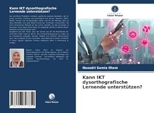Imagen del vendedor de Kann IKT dysorthografische Lernende untersttzen? a la venta por BuchWeltWeit Ludwig Meier e.K.