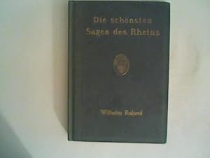 Bild des Verkufers fr Die schnsten Sagen des Rheins. zum Verkauf von ANTIQUARIAT FRDEBUCH Inh.Michael Simon