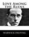 Seller image for Love Among the Ruins [Soft Cover ] for sale by booksXpress