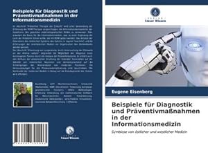 Seller image for Beispiele fr Diagnostik und Prventivmanahmen in der Informationsmedizin for sale by BuchWeltWeit Ludwig Meier e.K.