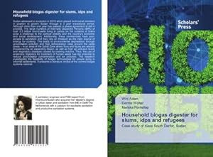 Seller image for Household biogas digester for slums, idps and refugees for sale by BuchWeltWeit Ludwig Meier e.K.