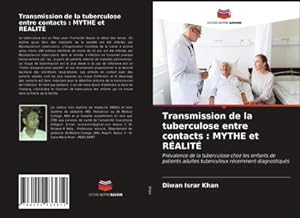 Seller image for Transmission de la tuberculose entre contacts : MYTHE et RALIT for sale by BuchWeltWeit Ludwig Meier e.K.