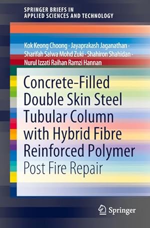 Seller image for Concrete-Filled Double Skin Steel Tubular Column with Hybrid Fibre Reinforced Polymer for sale by BuchWeltWeit Ludwig Meier e.K.