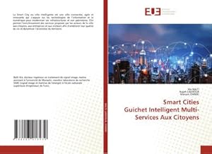 Image du vendeur pour Smart Cities Guichet Intelligent Multi-Services Aux Citoyens mis en vente par BuchWeltWeit Ludwig Meier e.K.