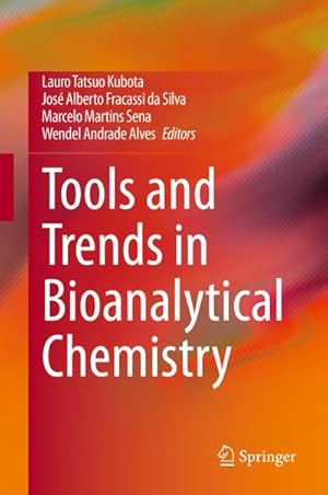 Imagen del vendedor de Tools and Trends in Bioanalytical Chemistry a la venta por BuchWeltWeit Ludwig Meier e.K.