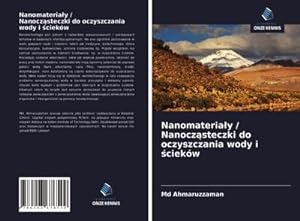 Image du vendeur pour Nanomateriay / Nanoczsteczki do oczyszczania wody i ciekw mis en vente par BuchWeltWeit Ludwig Meier e.K.