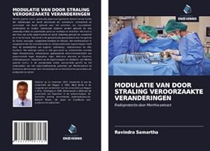 Immagine del venditore per MODULATIE VAN DOOR STRALING VEROORZAAKTE VERANDERINGEN venduto da BuchWeltWeit Ludwig Meier e.K.