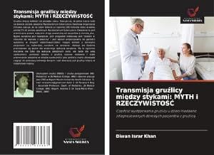 Seller image for Transmisja grulicy midzy stykami: MYTH i RZECZYWISTO for sale by BuchWeltWeit Ludwig Meier e.K.