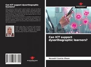 Imagen del vendedor de Can ICT support dysorthographic learners? a la venta por BuchWeltWeit Ludwig Meier e.K.