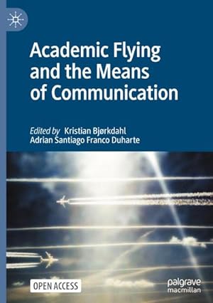 Seller image for Academic Flying and the Means of Communication for sale by BuchWeltWeit Ludwig Meier e.K.