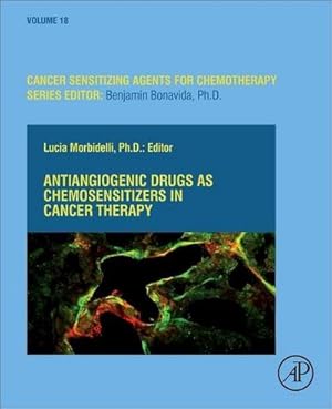 Seller image for Antiangiogenic Drugs as Chemosensitizers in Cancer Therapy for sale by BuchWeltWeit Ludwig Meier e.K.