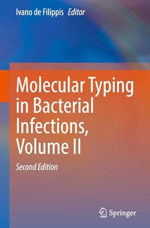 Seller image for Molecular Typing in Bacterial Infections, Volume II for sale by BuchWeltWeit Ludwig Meier e.K.