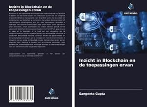 Seller image for Inzicht in Blockchain en de toepassingen ervan for sale by BuchWeltWeit Ludwig Meier e.K.