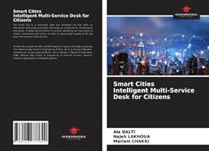 Image du vendeur pour Smart Cities Intelligent Multi-Service Desk for Citizens mis en vente par BuchWeltWeit Ludwig Meier e.K.